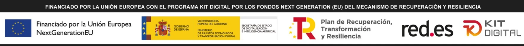 Financiado por la Unión Europea, NextGenerationEU. Gobierno de España. Plan de Recuperación, Transformación y Resiliencia. Red.es. Kit Digital